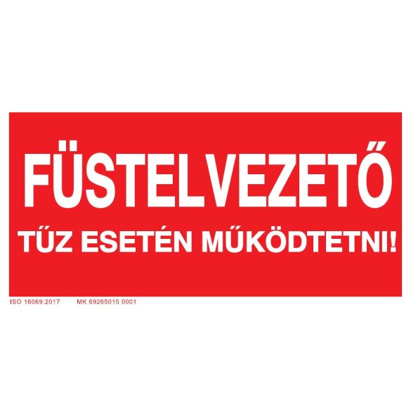 UV tábla - Füstelvezető Tűz esetén működtetni!