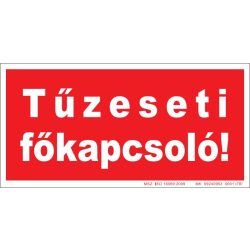 UV tábla - Tűzeseti főkapcsoló! 