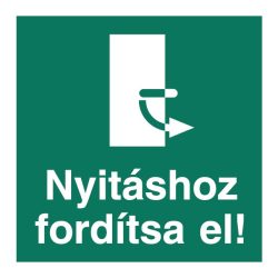   UV Nyitáshoz fordítsa el!-jobbra - piktogram - öntapadós tábla 150x150