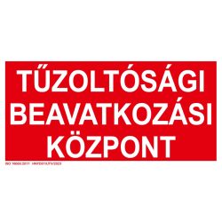 UV tábla - Tűzoltósági beavatkozási központ felirat
