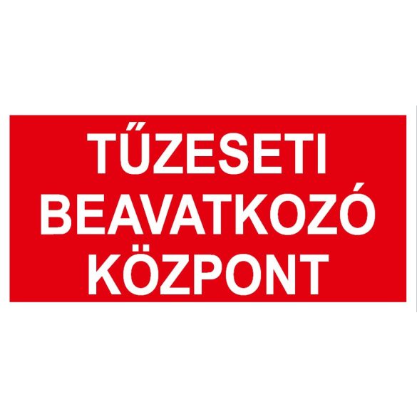 UV tábla - Tűzeseti beavatkozó központ felirat