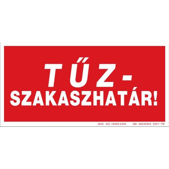 UV tábla - Tűzszakaszhatár felirat