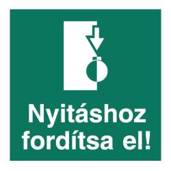   UV Nyitáshoz fordítsa el! - jobbra gombos ajtónyitóval - piktogram - öntapadós tábla 150x150