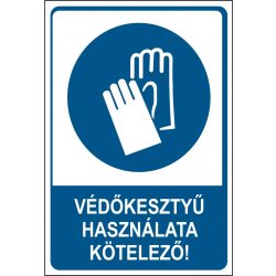 Védőkesztyű használata kötelező!
