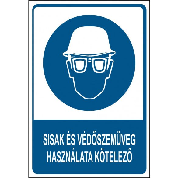 Sisak és védő szemüveg használata kötelező!