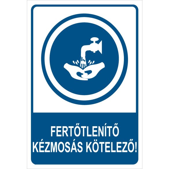 Fertőtlenítő kézmosás kötelező!