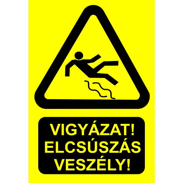 Vigyázat! Elcsúszás veszély