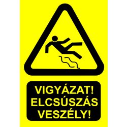 Vigyázat! Elcsúszás veszély