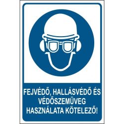   Fejvédő, hallásvédő és védőszemüveg használata kötelező!