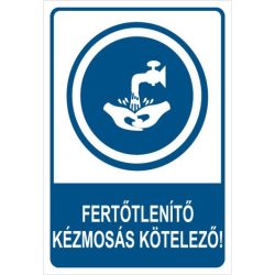 Fertőtlenítő kézmosás kötelező!