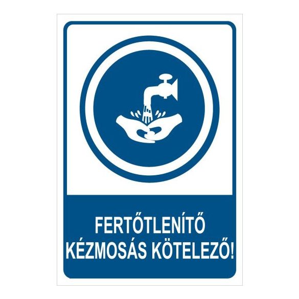 Fertőtlenítő kézmosás kötelező!