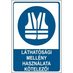 Láthatósági mellény viselése kötelező!