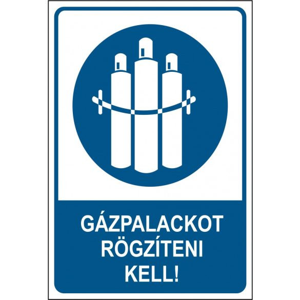 A gázpalackot rögzíteni kell!