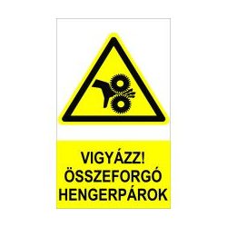 Vigyázz! Összeforgó hengerpárok