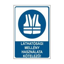 Láthatósági mellény viselése kötelező!